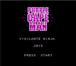 Purple Cape Man! Vigilante Ninja